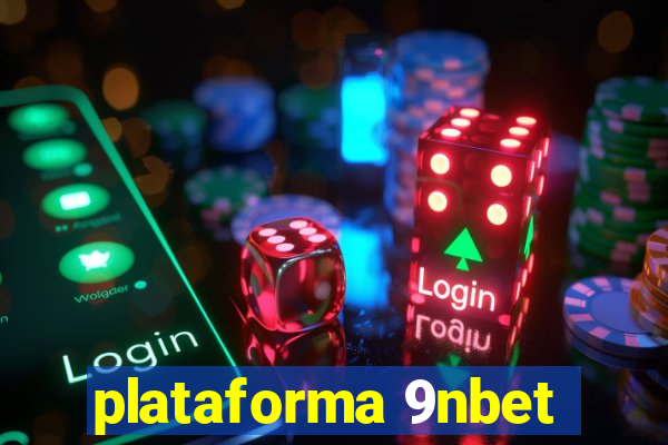 plataforma 9nbet